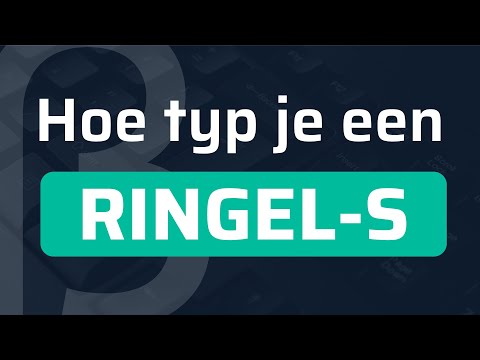Hoe typ je een Ringel-S? (Windows + Mac)
